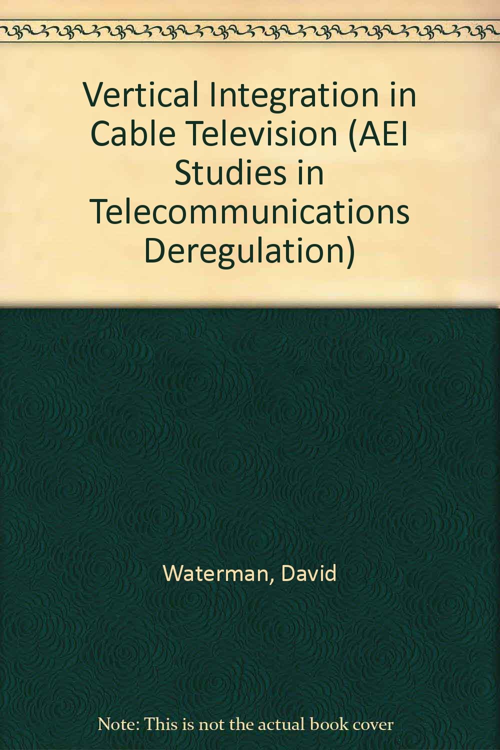 Vertical Integration in Cable Television
