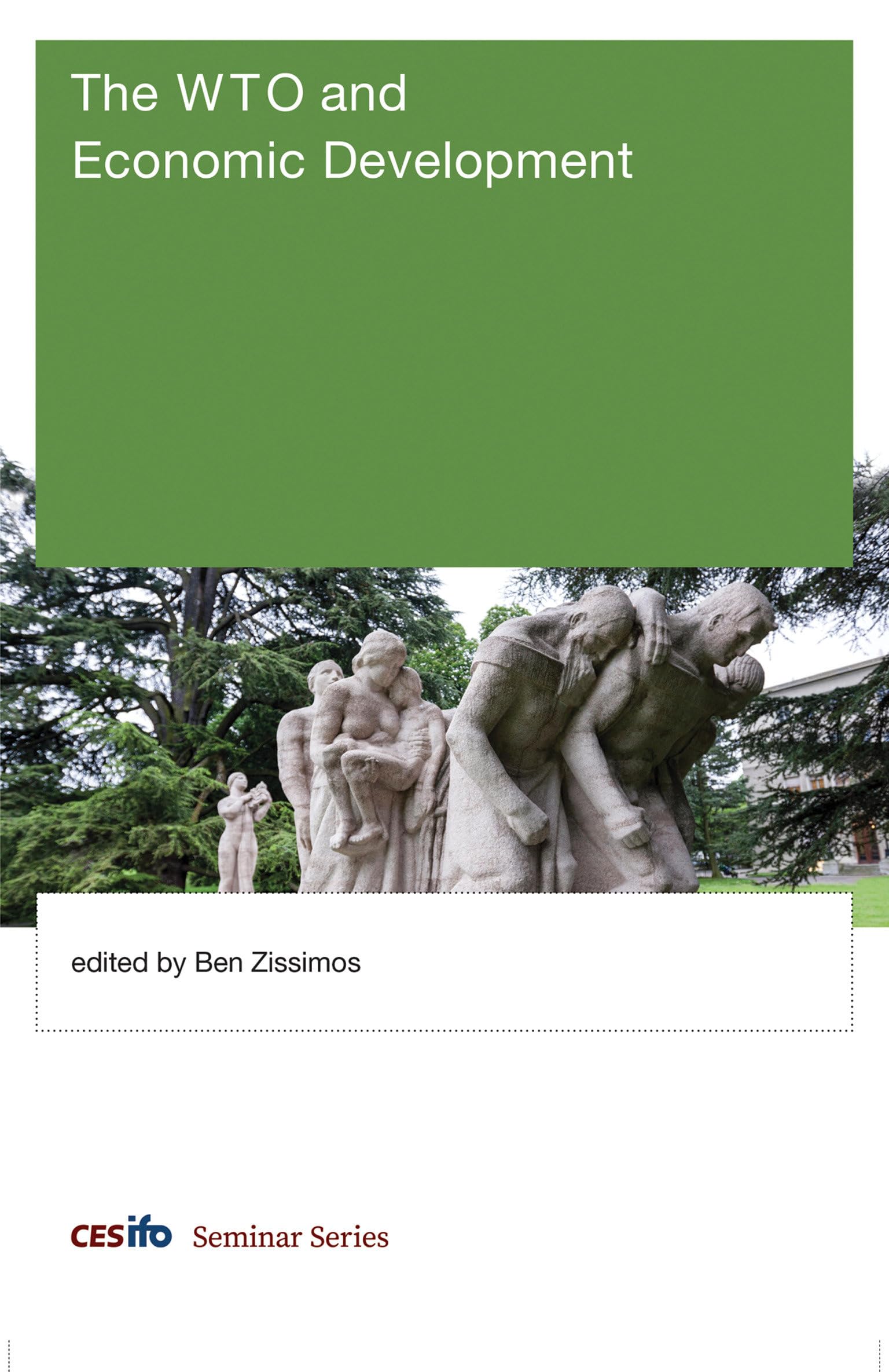 The WTO and Economic Development (CESifo Seminar Series)