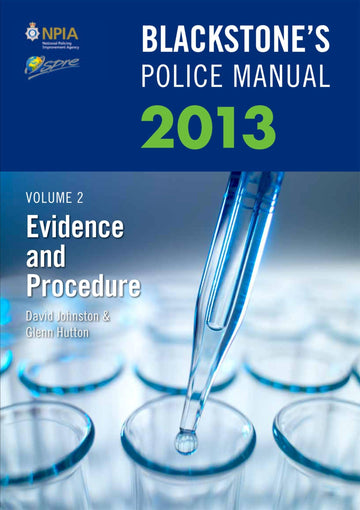 Blackstone's Police Manual: Evidence and Procedure 2013