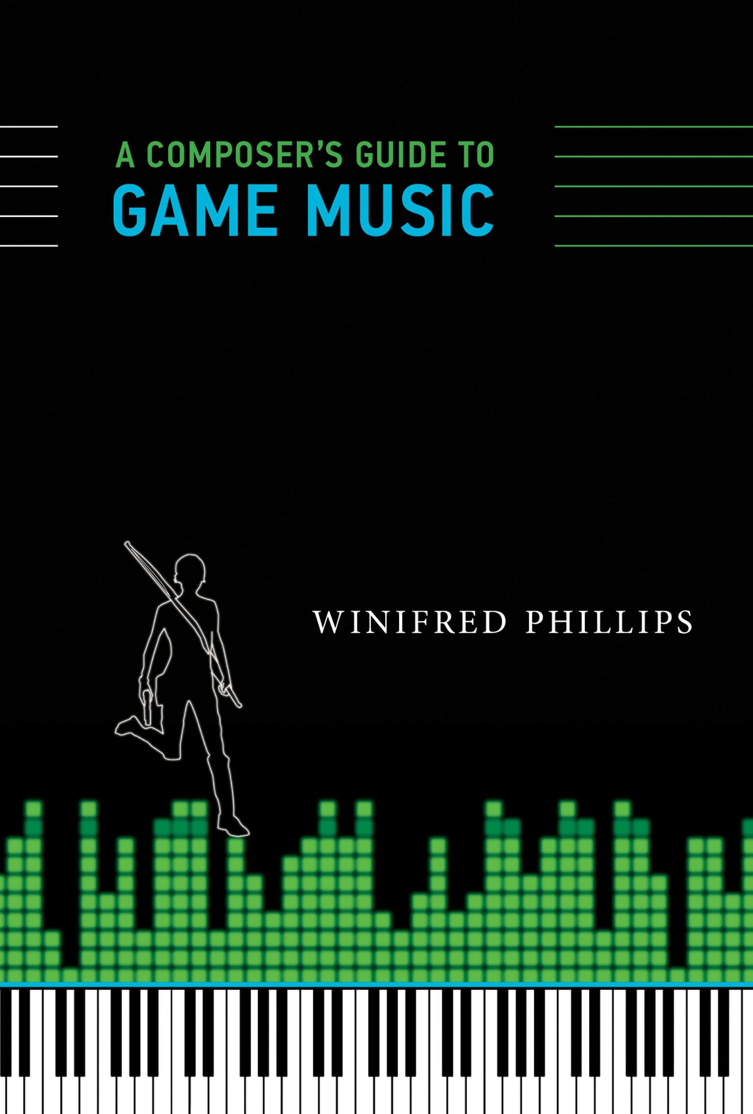 A Composer's Guide to Game Music (Mit Press)