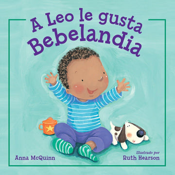 A Leo le gusta Bebelandia (Spanish Edition) (Leo Can!)