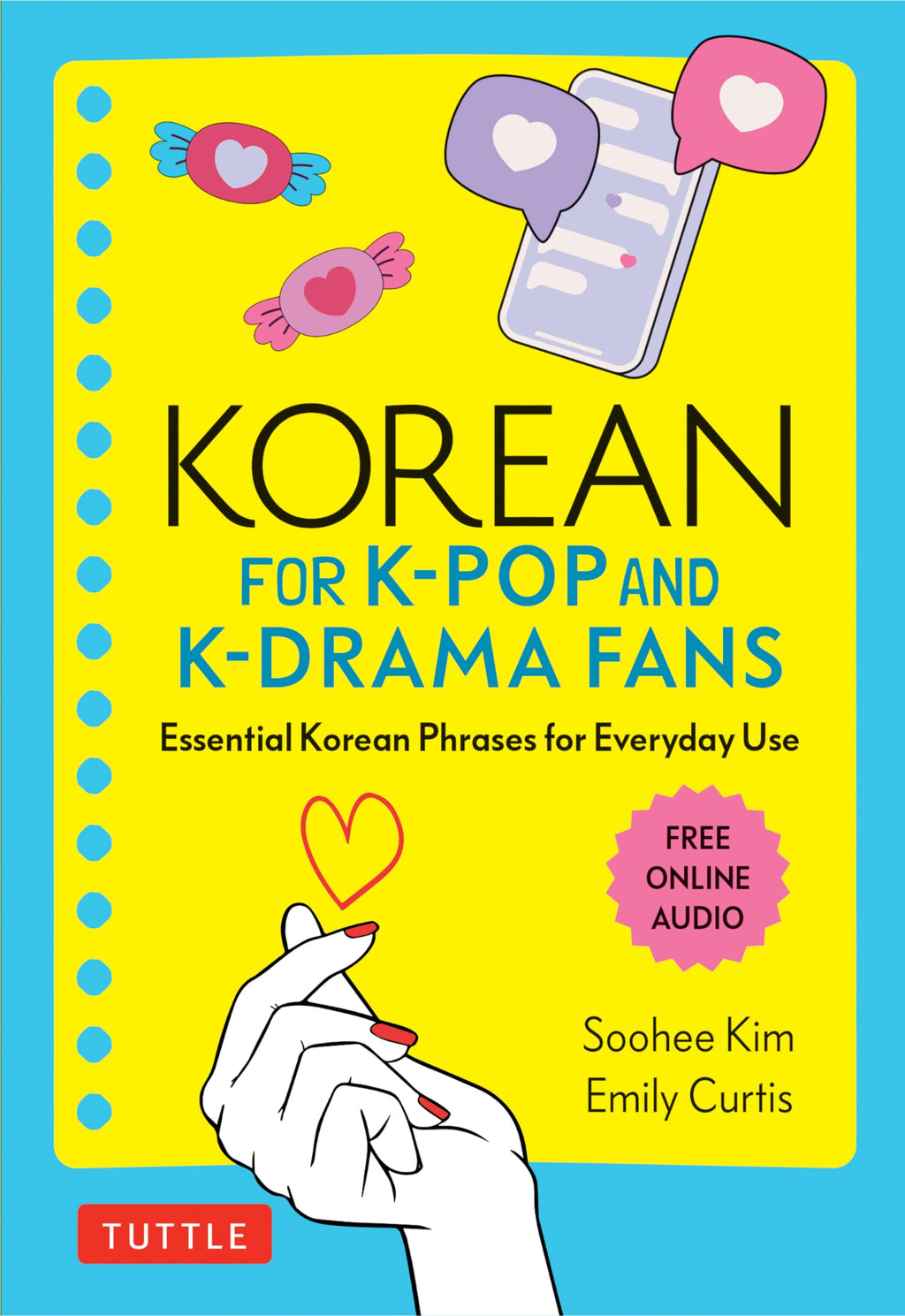 Korean for K-Pop and K-Drama Fans: Essential Korean Phrases for Everyday Use (Free Online Audio)