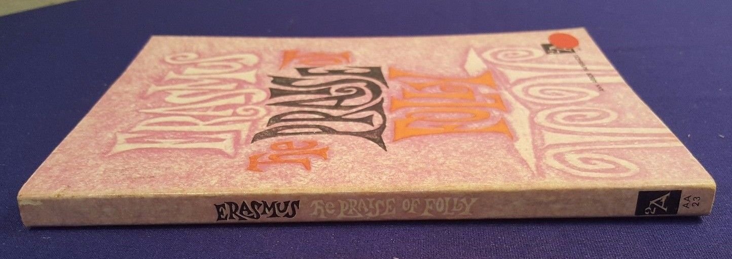 1966 THE PRAISE OF FOLLY Paperback Book by ERASMUS