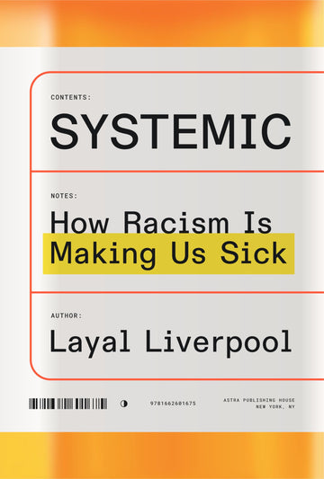 Systemic: How Racism Is Making Us Sick