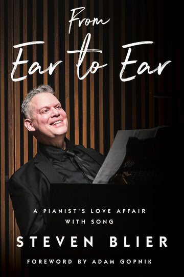 From Ear to Ear: A Pianist's Love Affair with Song