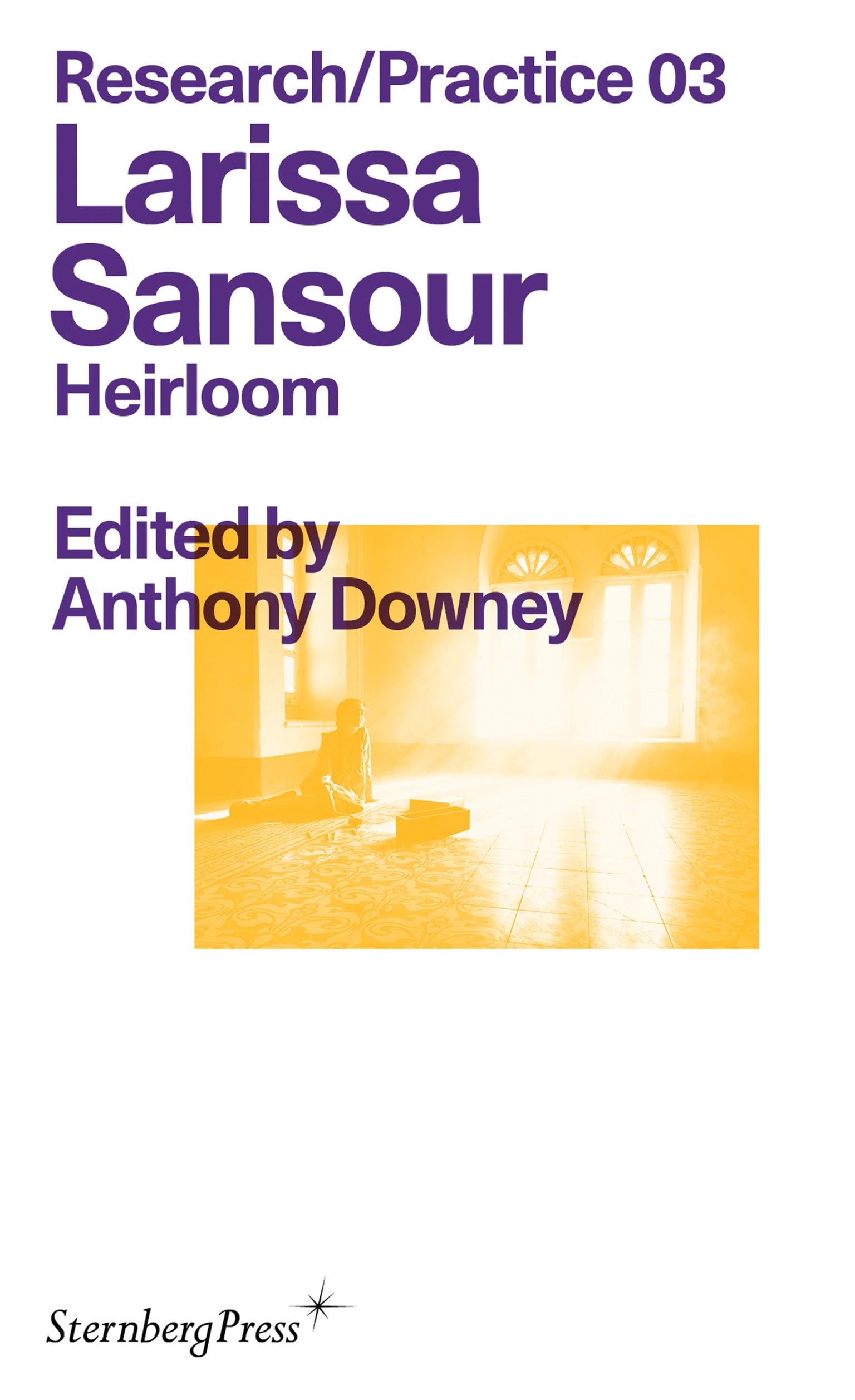 Larissa Sansour: Heirloom (Sternberg Press / Research/Practice)