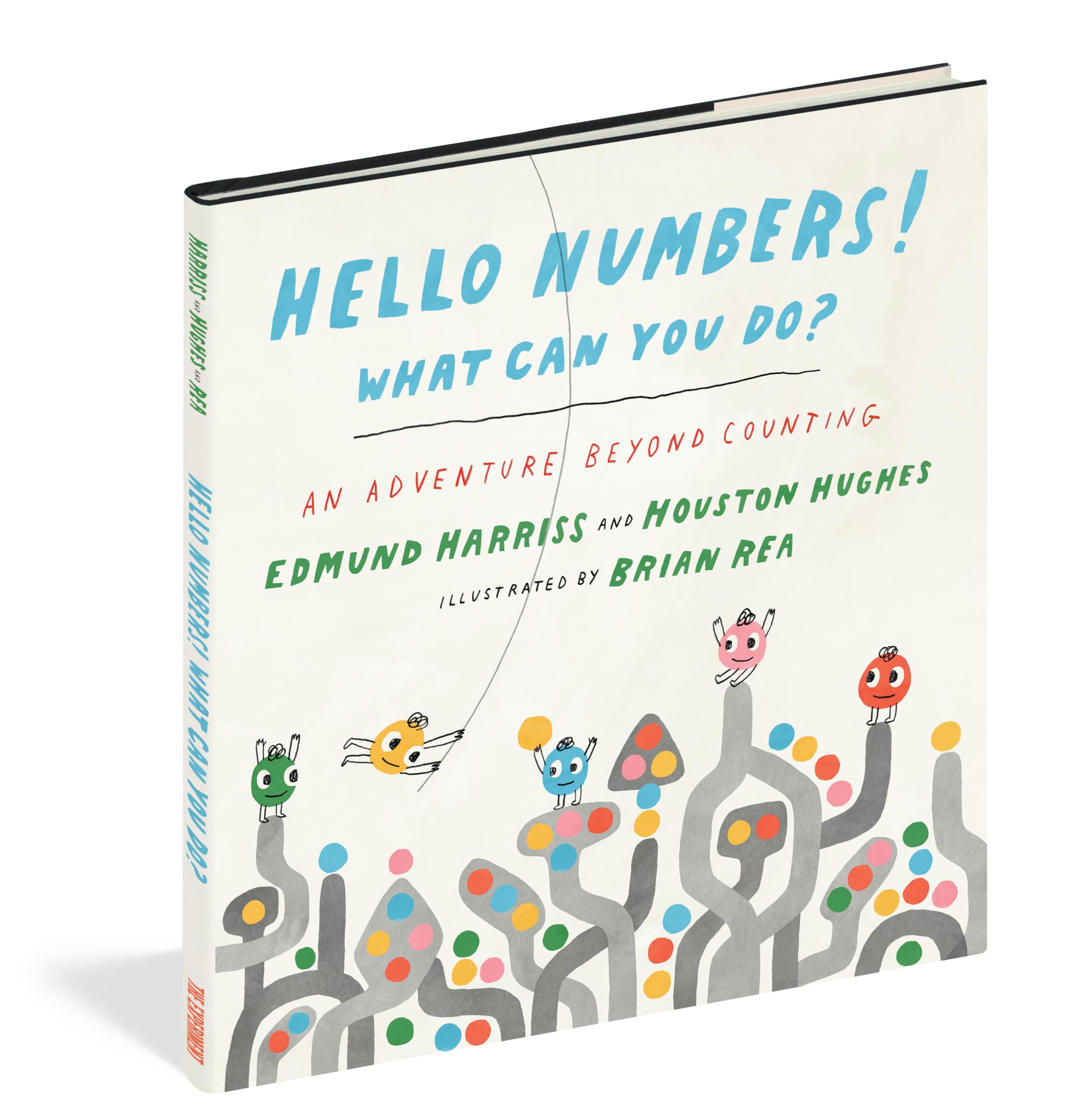 Hello Numbers! What Can You Do?: An Adventure Beyond Counting