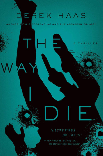 The Way I Die: A Novel (Columbus Thrillers)