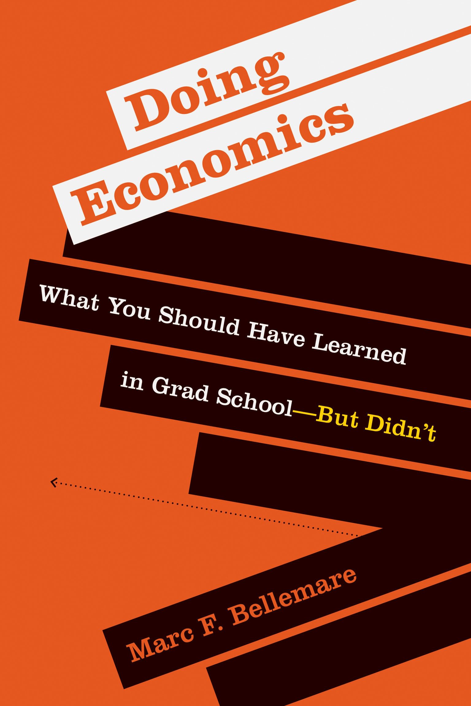 Doing Economics: What You Should Have Learned in Grad School?But Didn’t