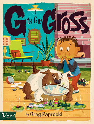 G is for Gross (Alphabet Primers)