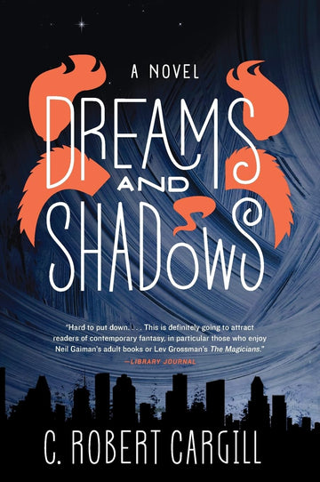 Dreams and Shadows: A Novel