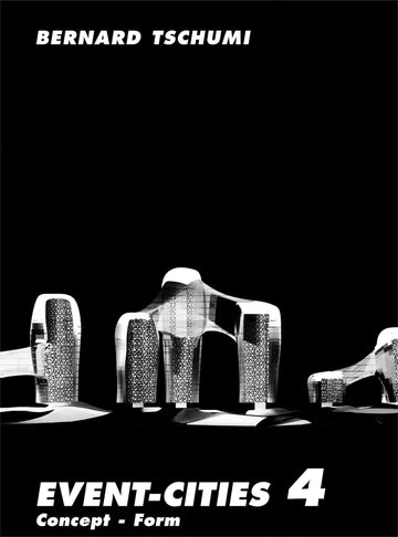 Event-Cities 4: Concept-Form (Mit Press)
