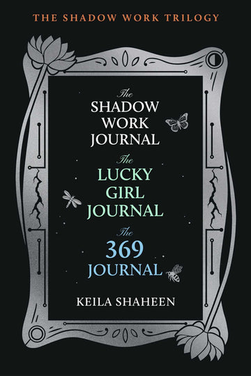The Shadow Work Trilogy (Boxed Set): The Shadow Work Journal, The Lucky Girl Journal, and The 369 Journal