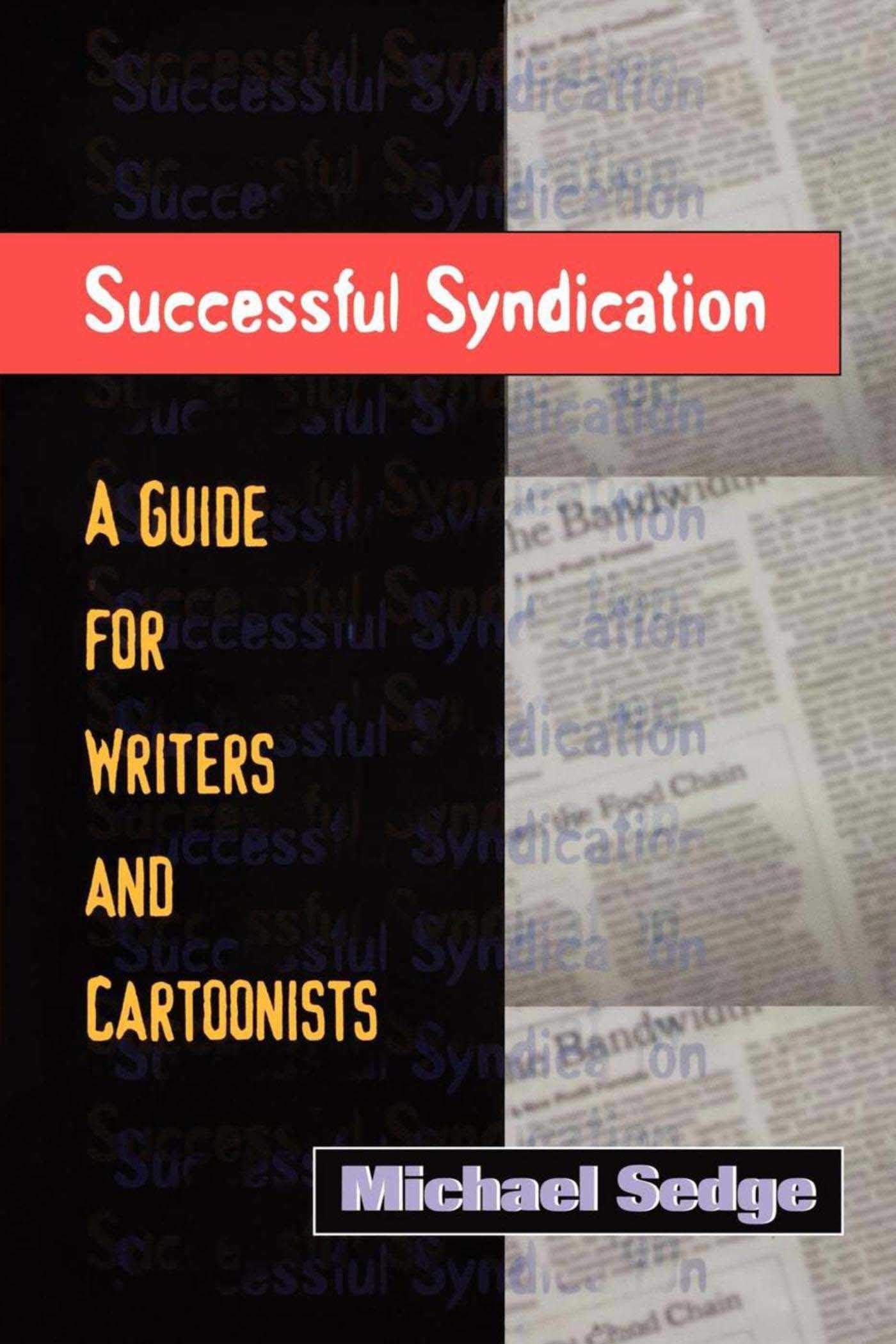 Successful Syndication: A Guide for Writers and Cartoonists