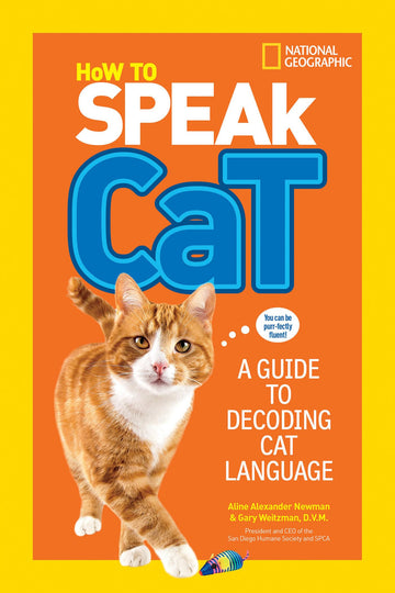 How to Speak Cat: A Guide to Decoding Cat Language (NGK How to Speak Animal)
