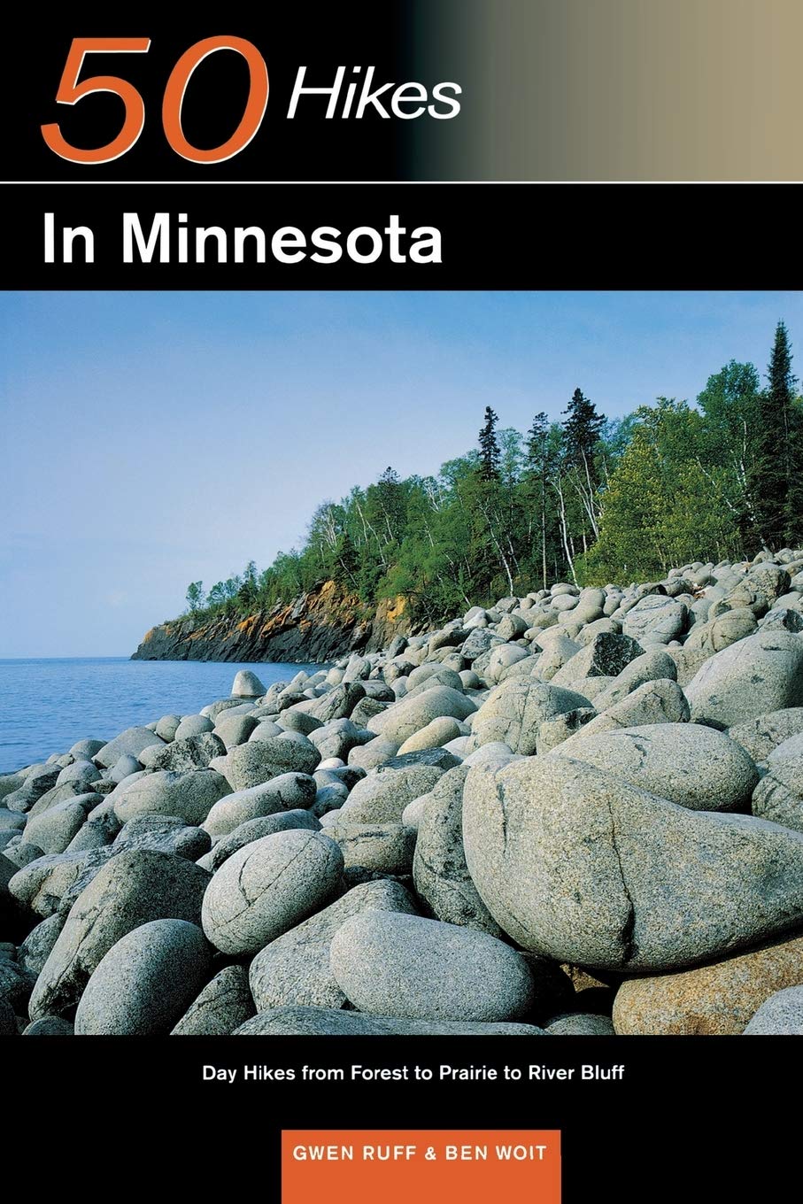 50 Hikes in Minnesota: Day Hikes from Forest to Prairie to River Bluff