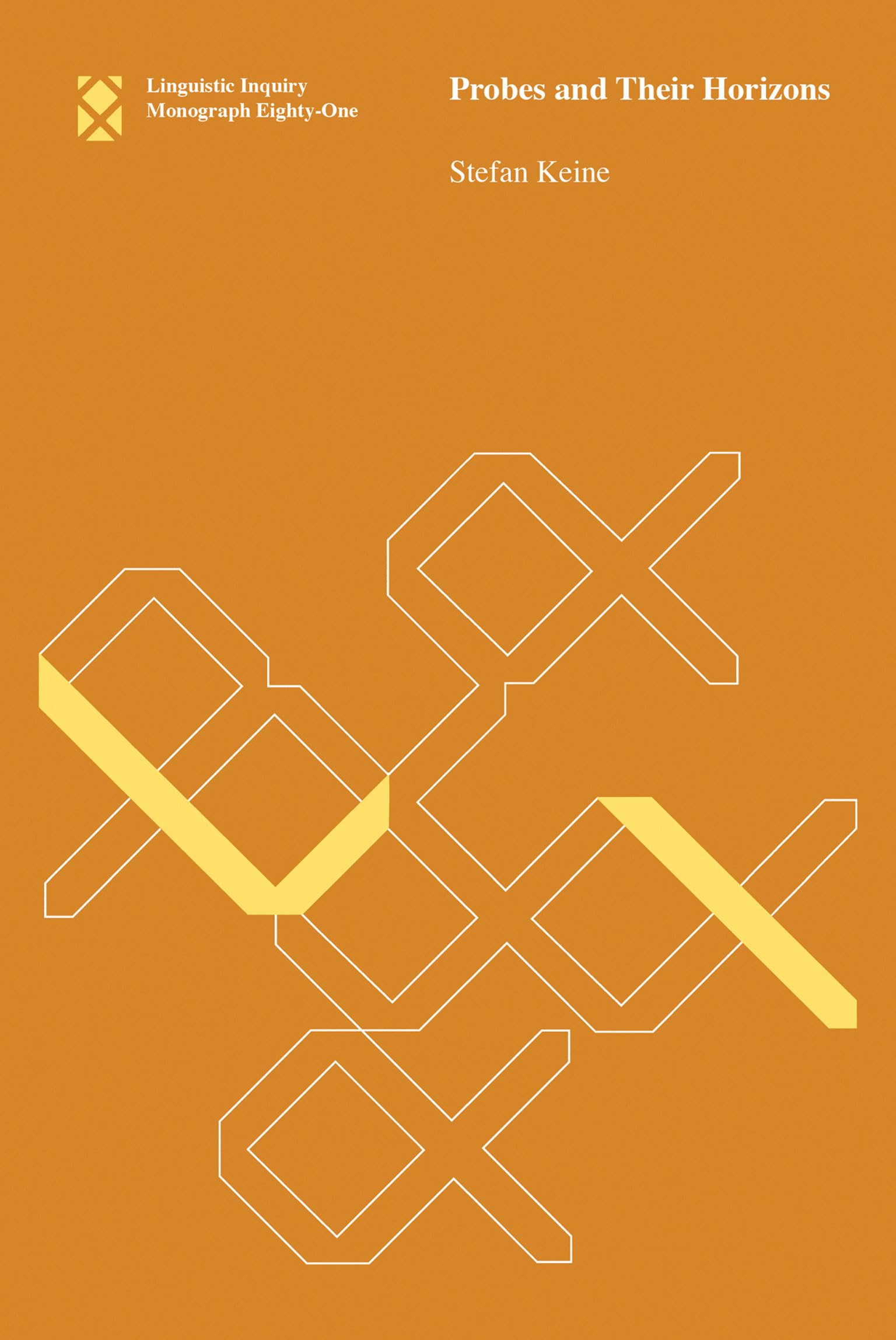 Probes and Their Horizons (Linguistic Inquiry Monographs)