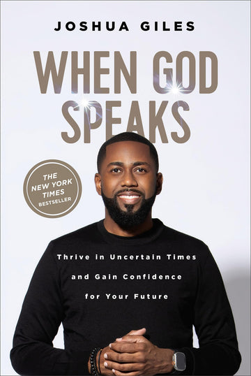 When God Speaks: Thrive in Uncertain Times and Gain Confidence for Your Future – Understanding and Applying Prophetic Insights in Your Life