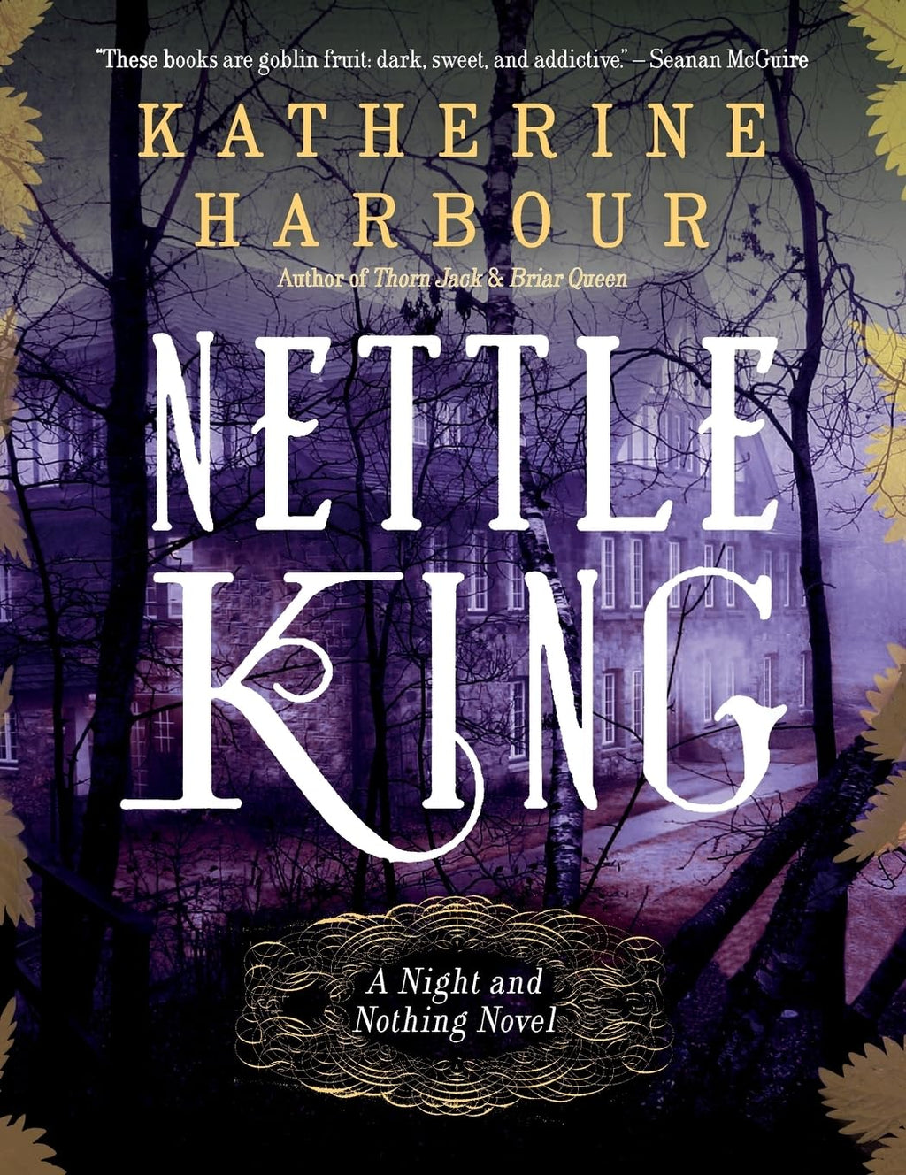 NETTLE KING (Night and Nothing Novels)