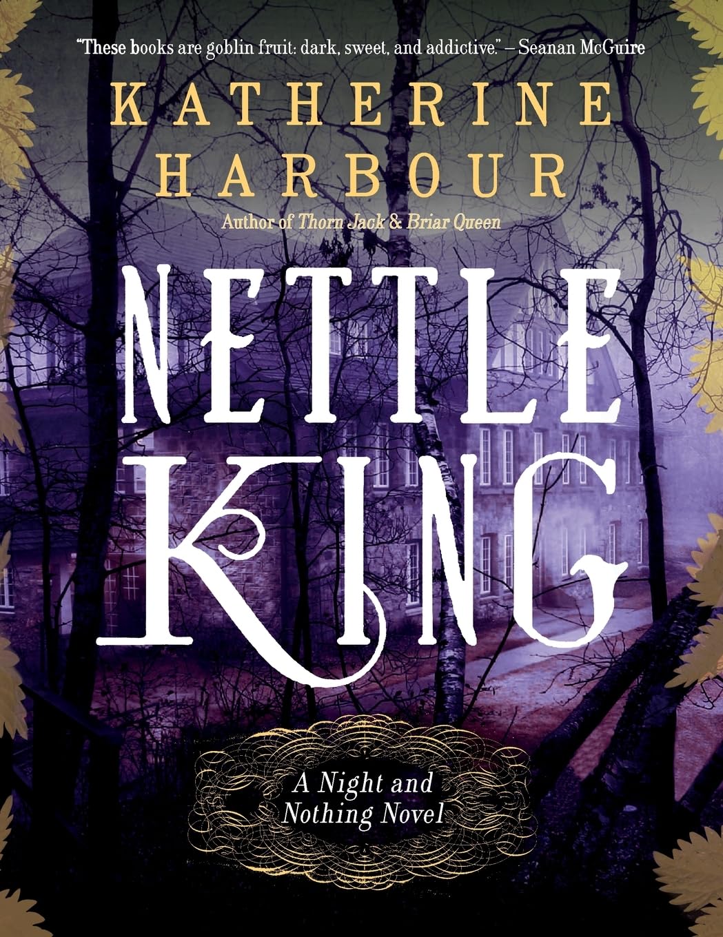 NETTLE KING (Night and Nothing Novels)