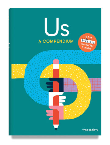 Us: A Compendium: A Fill-In Journal for Kids and Their Grown-ups (Wee Society)