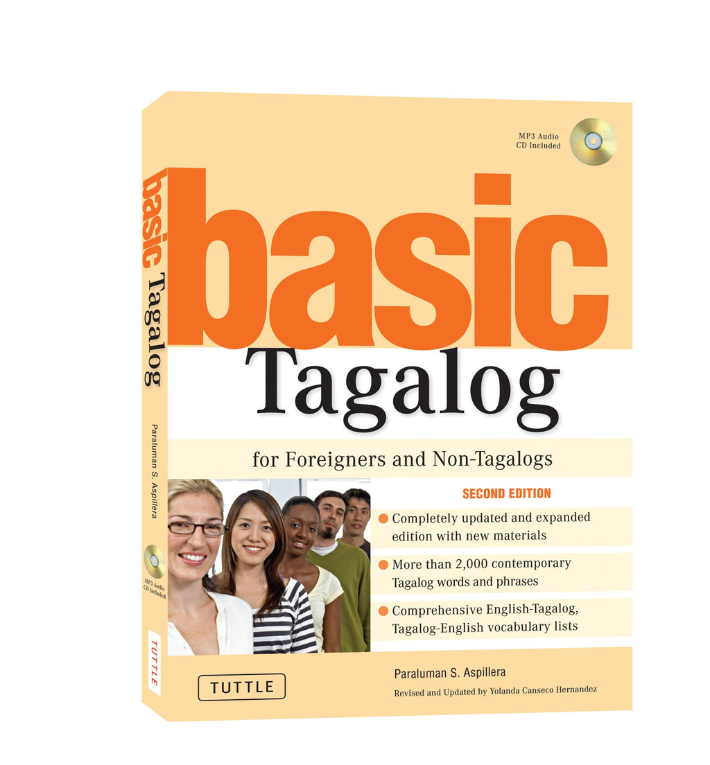 Basic Tagalog for Foreigners and Non-Tagalogs: (MP3 Audio CD Included) (Tuttle Language Library)
