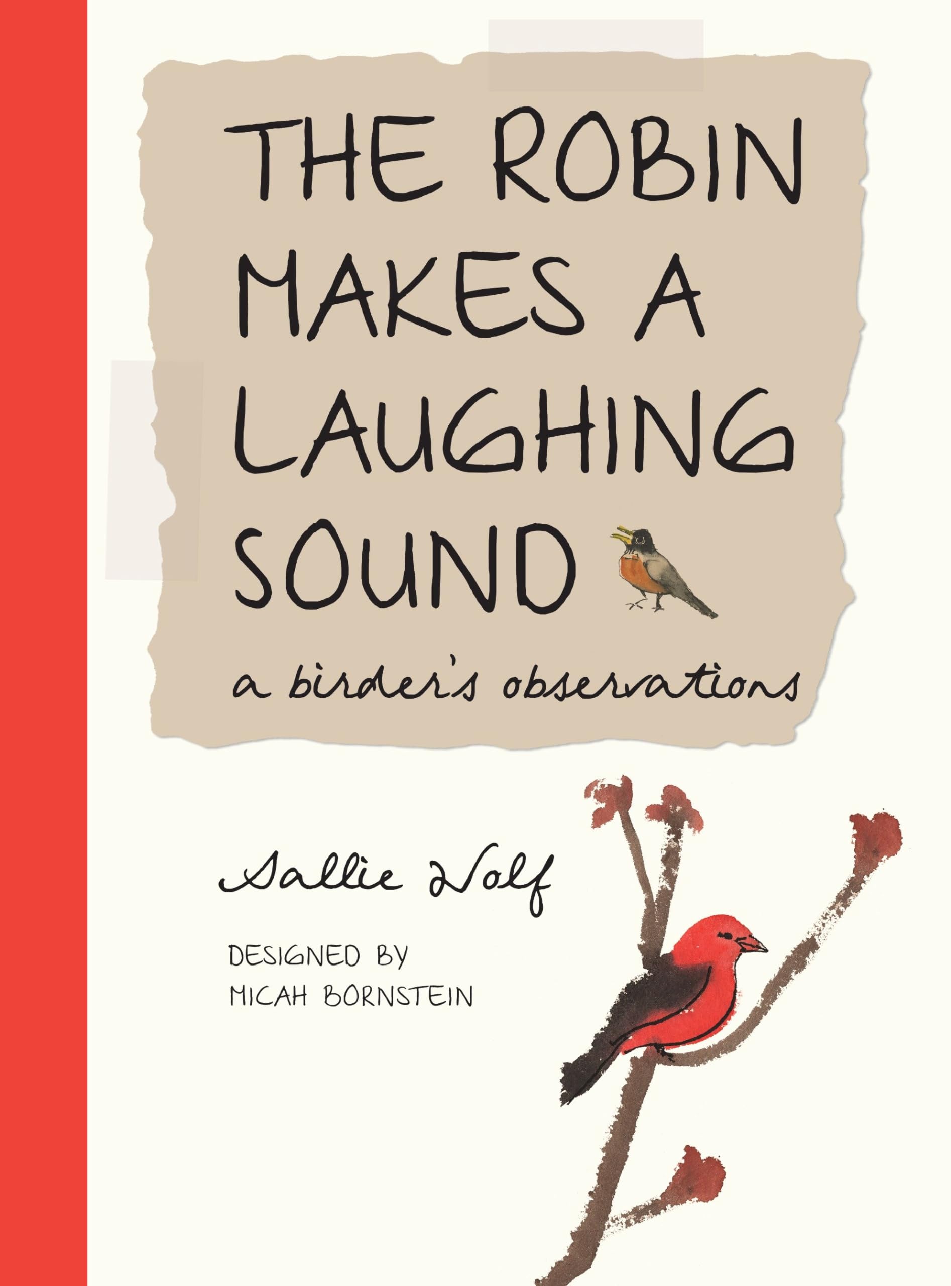 The Robin Makes a Laughing Sound: A Birder's Observations