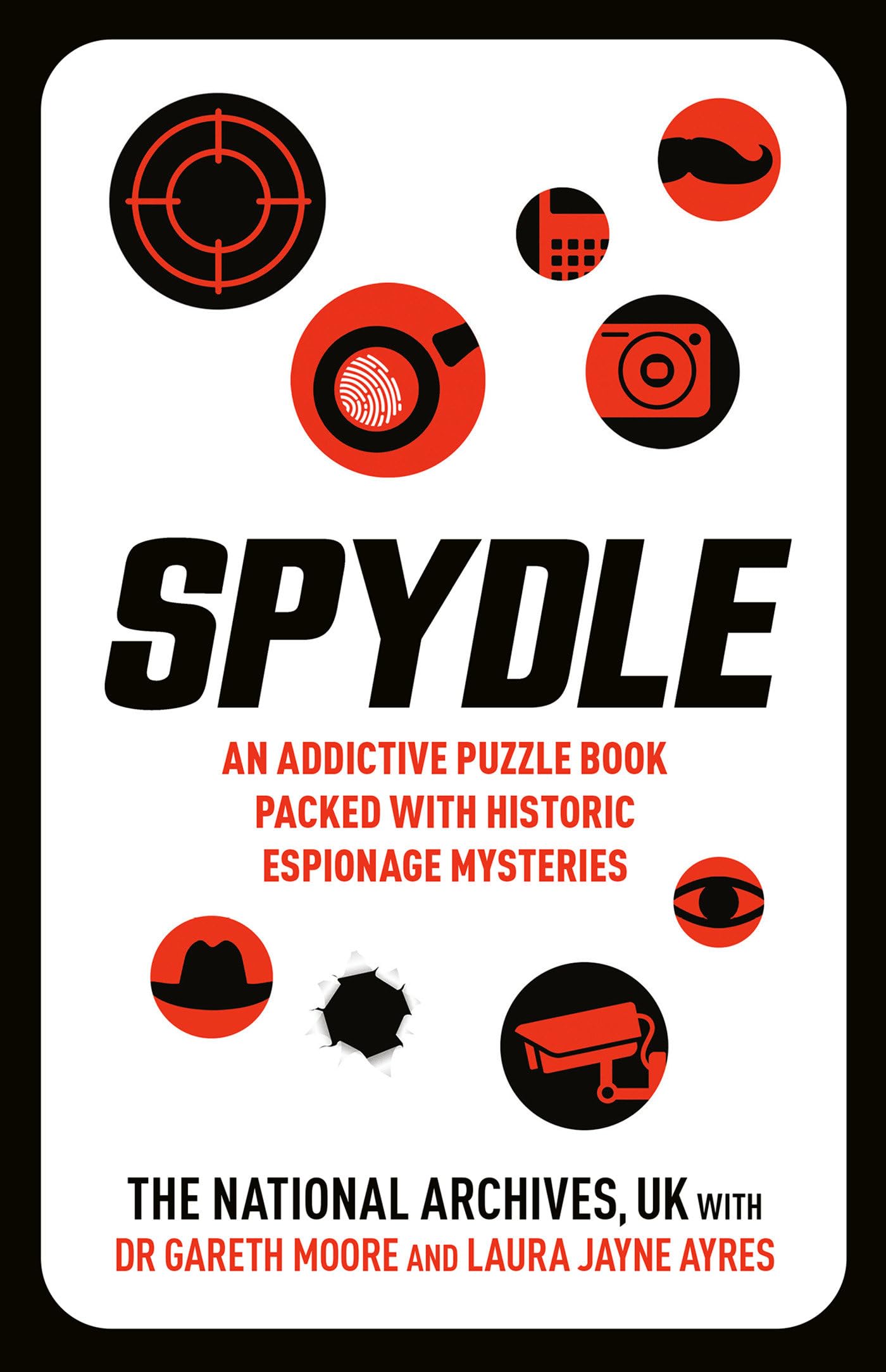 Spydle: An Addictive Puzzle Book Packed with Historic Espionage Mysteries [Logic Grid Puzzles]