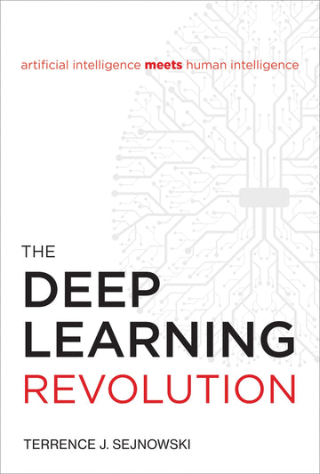 The Deep Learning Revolution (Mit Press)