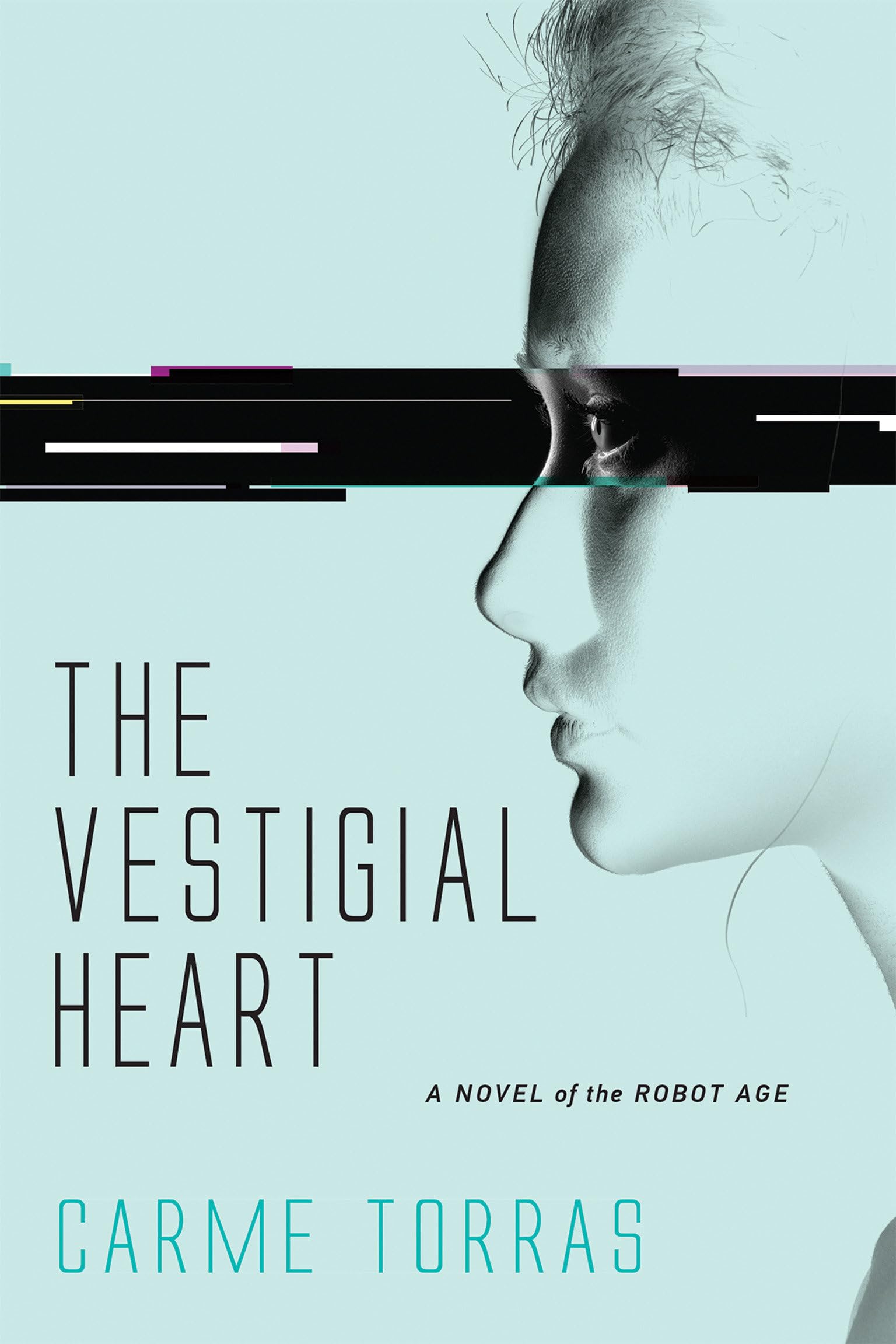 The Vestigial Heart: A Novel of the Robot Age (Mit Press)