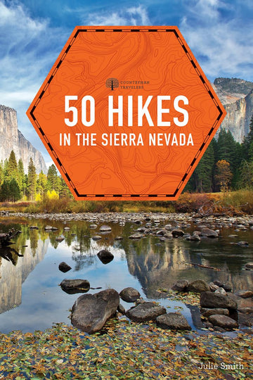 50 Hikes in the Sierra Nevada (Explorer's 50 Hikes)