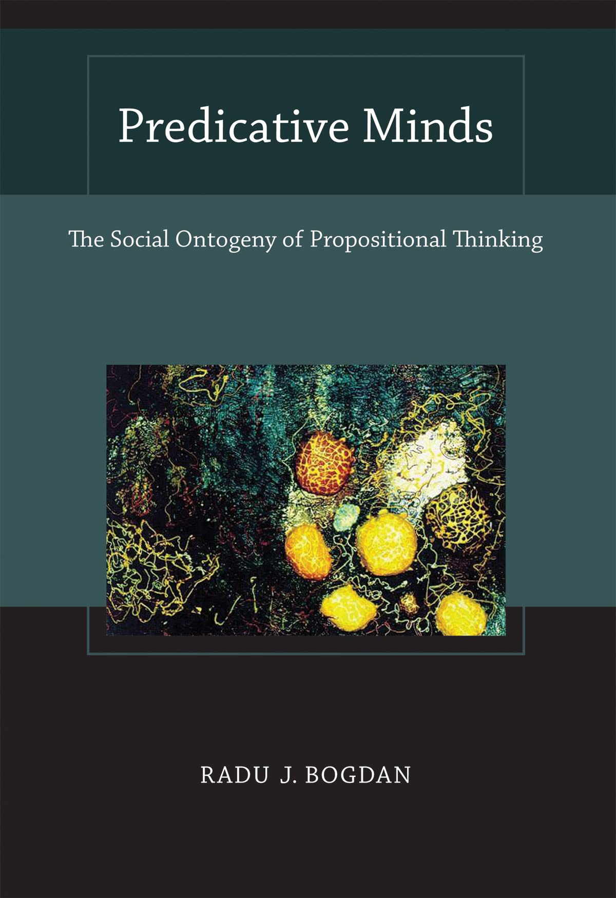 Predicative Minds: The Social Ontogeny of Propositional Thinking (Bradford Books)