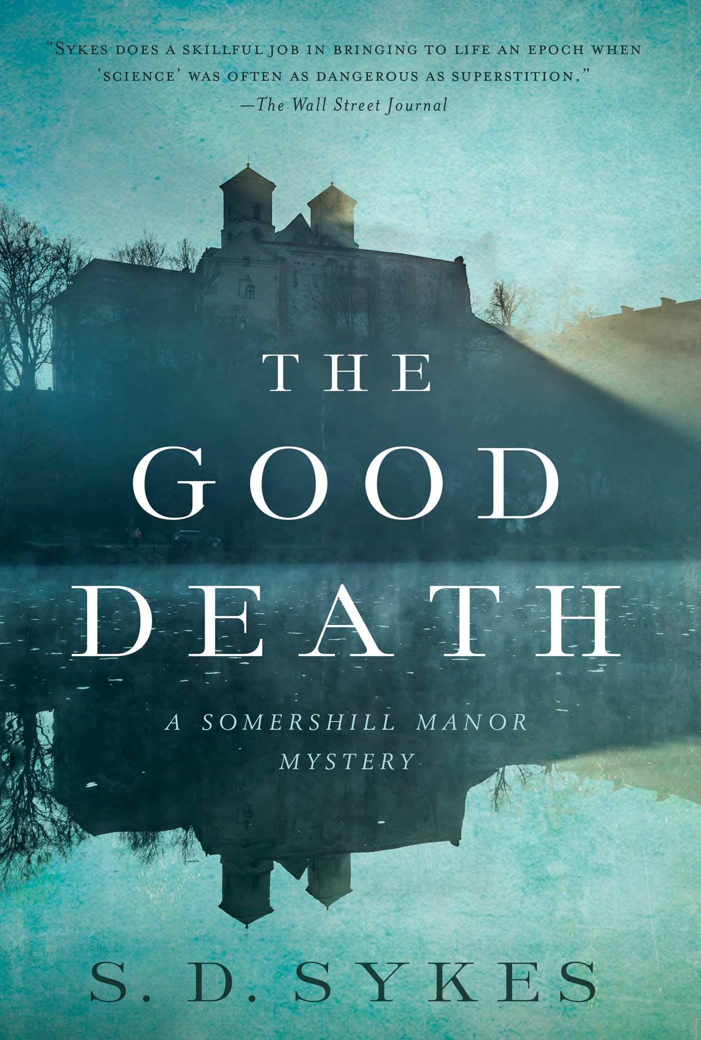 The Good Death: A Somershill Manor Mystery (Somershill Manor Mysteries)