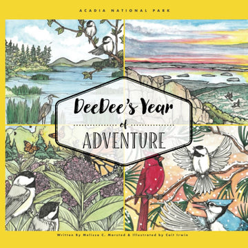 DeeDee's Year of Adventure: Acadia National Park (Wildlife Adventure for Young Readers)
