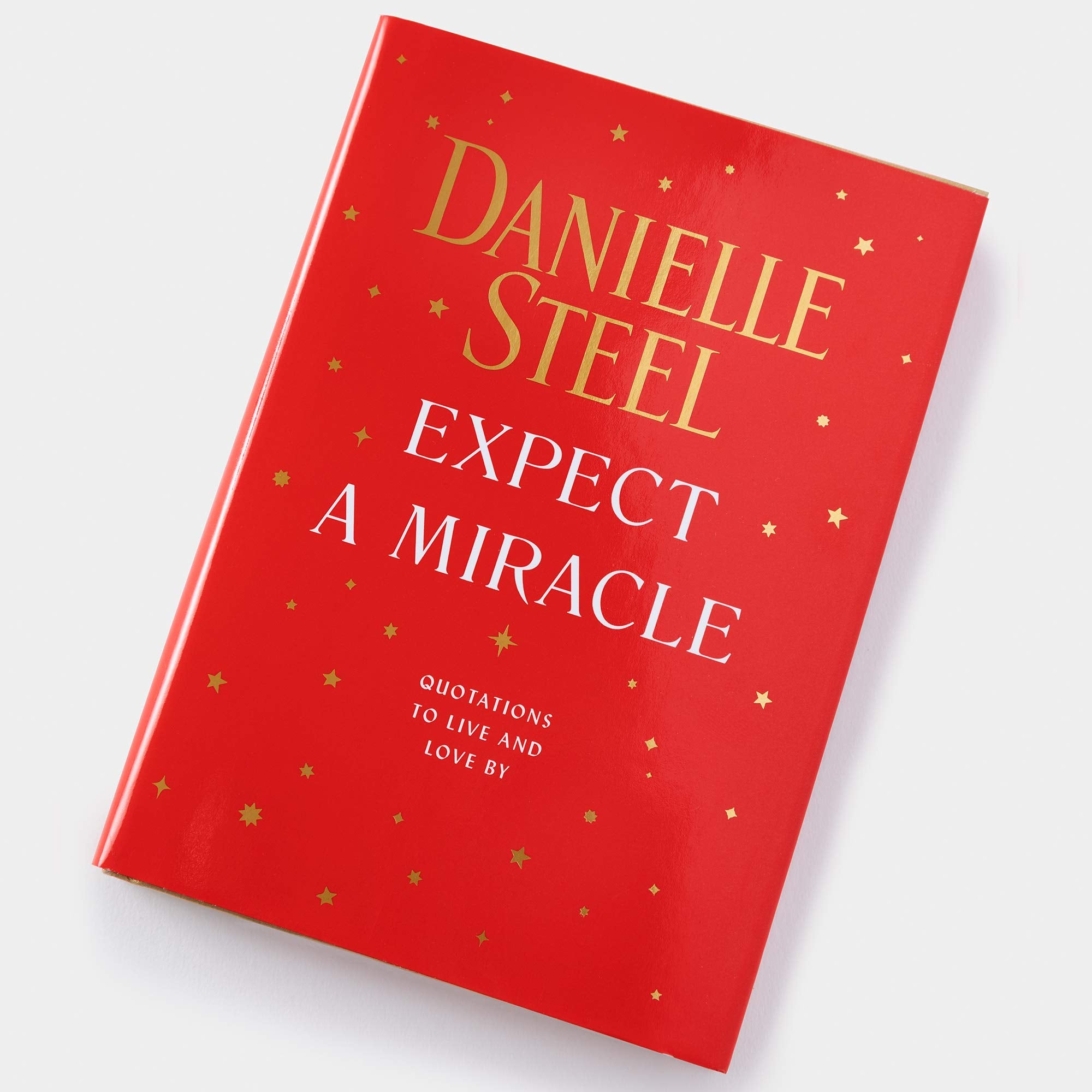 Expect a Miracle: Quotations to Live and Love By