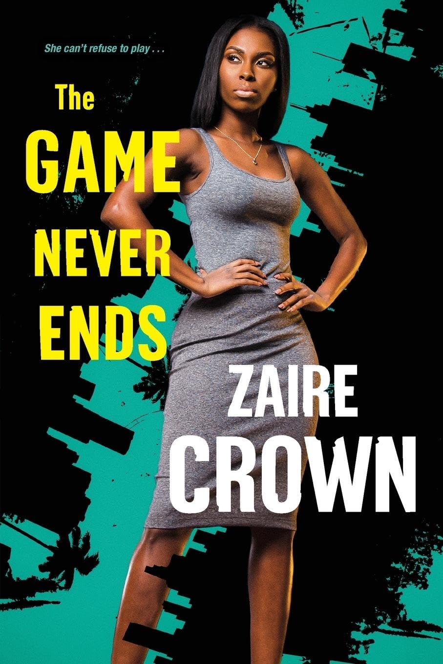 The Game Never Ends (The Game Series)