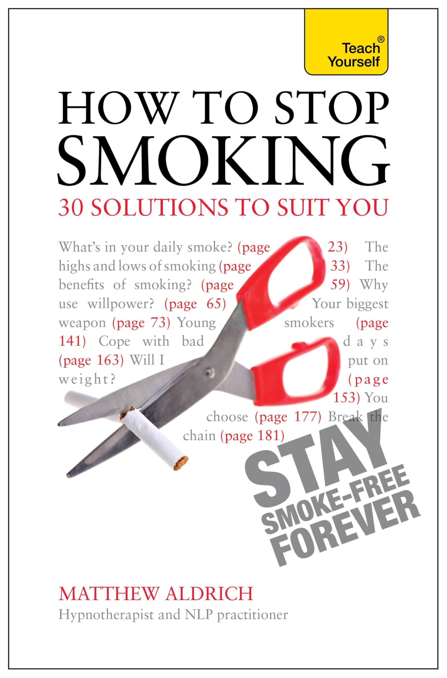 How to Stop Smoking - 30 Solutions to Suit You (Teach Yourself)