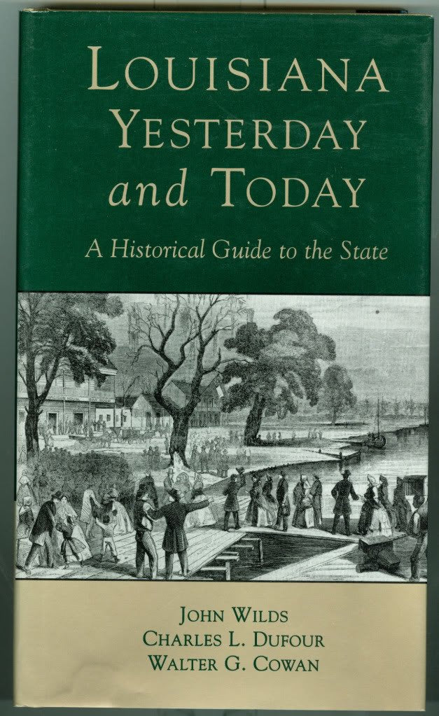 Louisiana Yesterday and Today: A Historical Guide to the State
