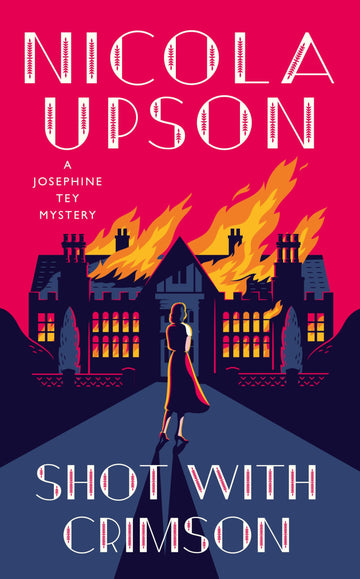 Shot With Crimson (A Josephine Tey Mystery)