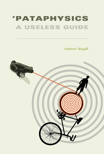 'Pataphysics: A Useless Guide (Mit Press)