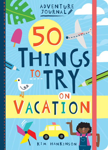 Adventure Journal: 50 Things to Try on Vacation