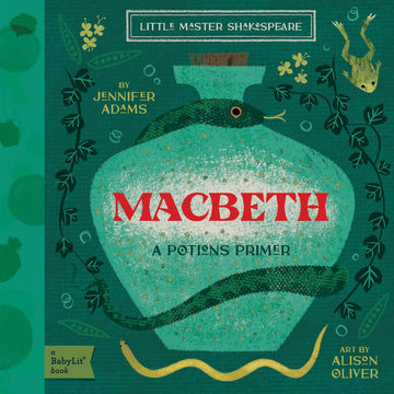 Macbeth: A BabyLit® Potions Primer (BabyLit Classics)