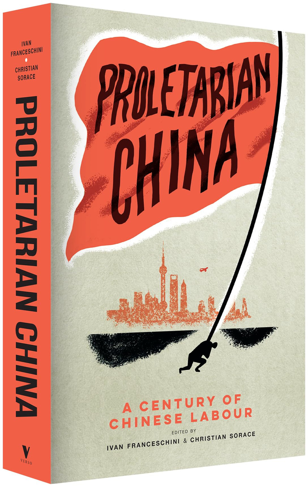 Proletarian China: A Century of Chinese Labour
