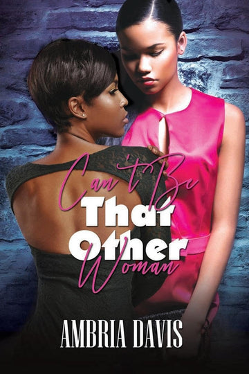 Can't Be That Other Woman (Urban Books)