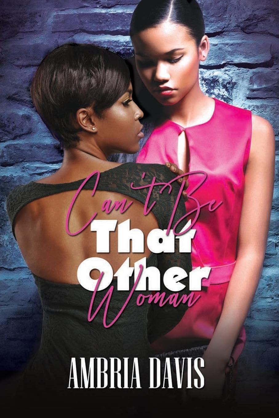 Can't Be That Other Woman (Urban Books)