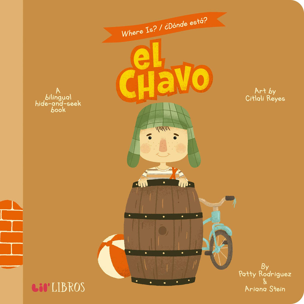 Where Is? - Donde Esta? El Chavo: A Bilingual Hide-And-Seek Book