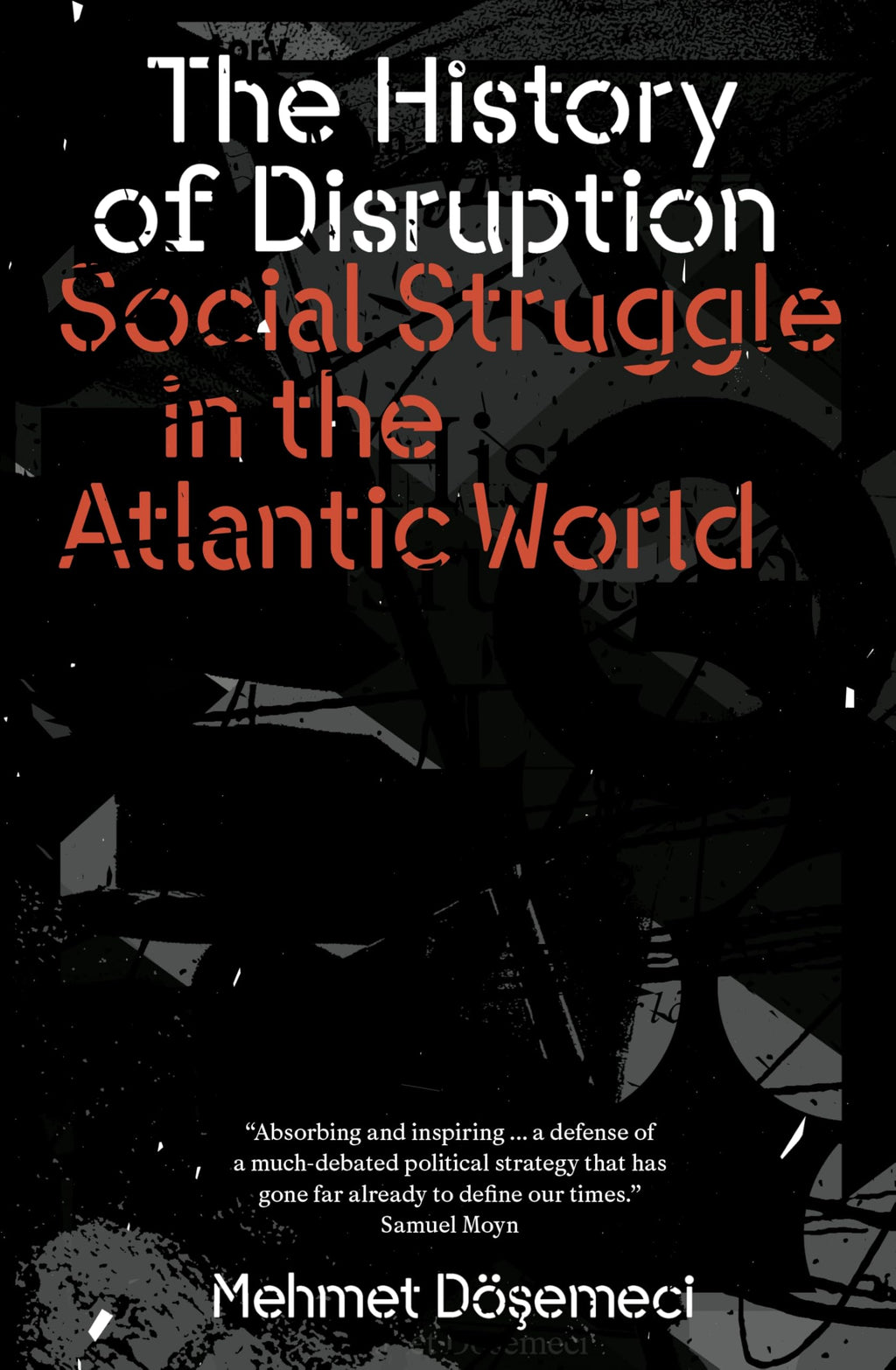 The History of Disruption: Social Struggle in the Atlantic World