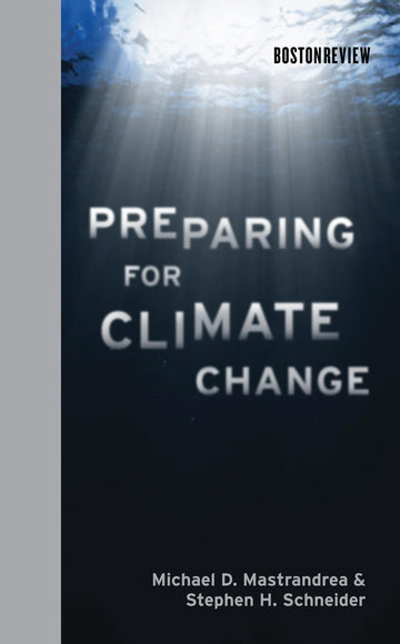Preparing for Climate Change (Boston Review Books)