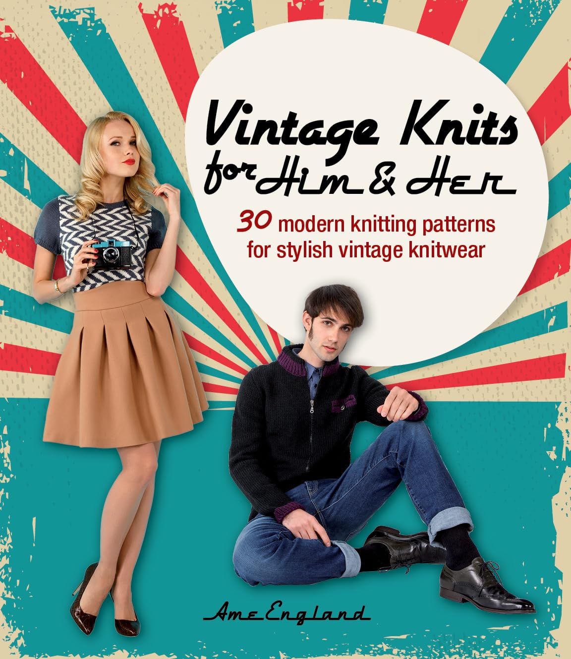 Vintage Knits for Him & Her: 30 modern knitting patterns for stylish vintage knitwear