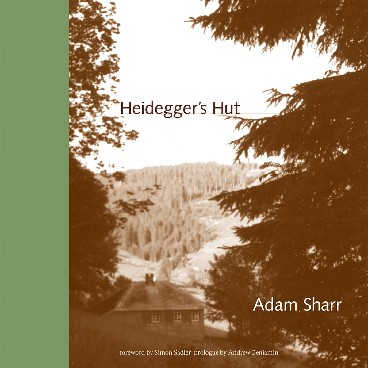 Heidegger's Hut (Mit Press)